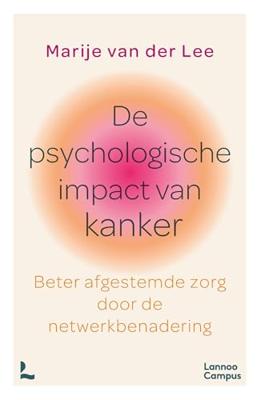 De psychologische impact van kanker - Marije van der Lee - ebook
