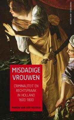 Misdadige vrouwen - Manon van der Heijden - ebook