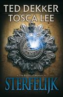 Sterfelijk - Ted Dekker, Tosca Lee - ebook - thumbnail