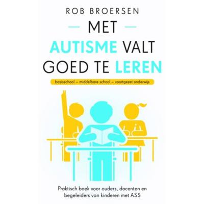Met autisme valt goed te leren (Paperback)