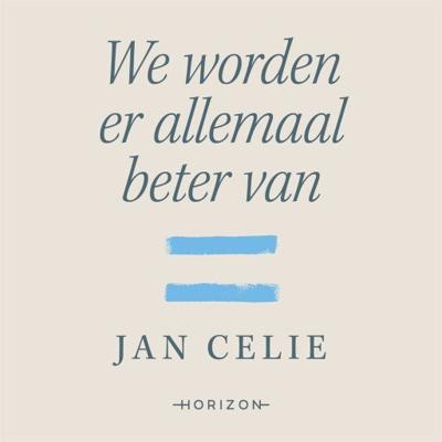 We worden er allemaal beter van
