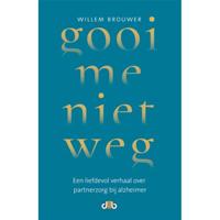 Gooi me niet weg (Paperback) - thumbnail