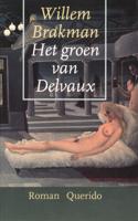Het groen van Delvaux - Willem Brakman - eBook (9789021443874) - thumbnail