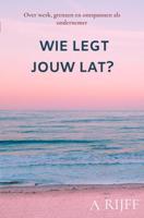 Wie legt jouw lat? - A Rijff - ebook - thumbnail