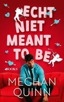 Echt niet meant to be - Meghan Quinn - ebook - thumbnail