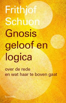Gnosis, geloof en logica (Paperback) Gnosis, geloof en logica (Paperback)