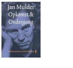 Opkomst & ondergang - Jan Mulder - ebook