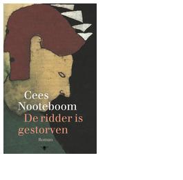 De ridder is gestorven - Cees Nooteboom - ebook