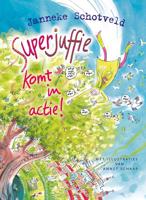 Superjuffie komt in actie - Janneke Schotveld - eBook (9789000306282) - thumbnail