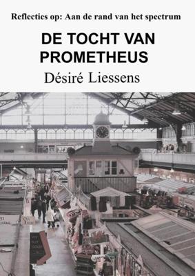 De tocht van Prometheus - Désiré Liessens - ebook