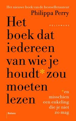 Het boek dat iedereen van wie je houdt zou moeten lezen - Philippa Perry - ebook