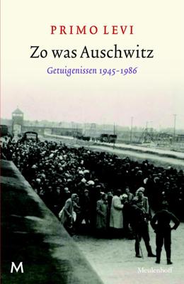 Zo was Auschwitz - Primo Levi - eBook (9789402305876)