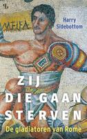 Zij die gaan sterven - Harry Sidebottom - ebook - thumbnail
