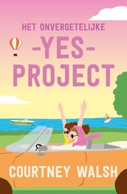 Het onvergetelijke yes-project - Courtney Walsh - ebook