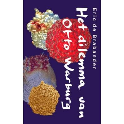 Het dilemma van Otto Warburg - Eric C. de Brabander - Paperback (9789062659340)