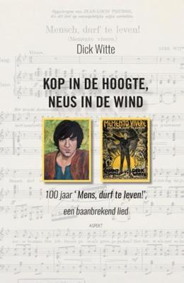 Kop in de hoogte, neus in de wind - Dick Witte - ebook