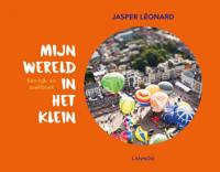 Mijn wereld in het klein - Jasper Léonard - Hardcover (9789401450782) - thumbnail