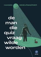 De man die quizvraag wilde worden - Hannes Dedeurwaerder - ebook - thumbnail