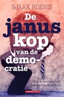 De januskop van de democratie - Sjaak Koenis - eBook (9789461648686) - thumbnail