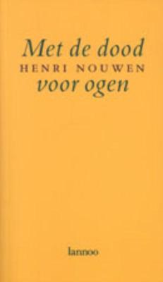 Met de dood voor ogen - Henri Nouwen - ebook
