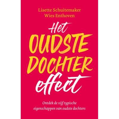 Wies  Enthoven & Lisette  Schuitemaker Het oudste dochter effect