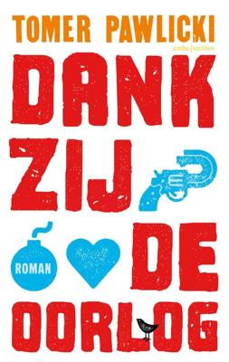 Dankzij de oorlog - Tomer Pawlicki - ebook Dankzij de oorlog - Tomer Pawlicki - ebook