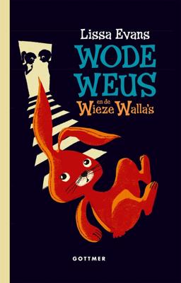 Wode Weus en de Wieze Walla's - Lissa Evans - ebook