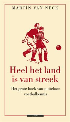 Heel het land is van streek - Martin van Neck - eBook (9789045017914) Heel het land is van streek - Martin van Neck - eBook (9789045017914)