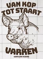 Van kop tot staart: varken - Gertjan Kiers, Inge van der Helm - ebook - thumbnail