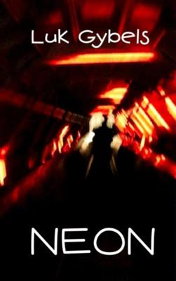 Neon - Luk Gybels - Paperback (9789402153903) Neon - Luk Gybels - Paperback (9789402153903)