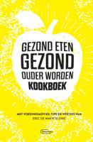Gezond eten gezond, ouder worden-kookboek (Paperback) - thumbnail