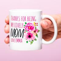 Gepersonaliseerde Mok Thanks For Being My Lovely Mom - thumbnail