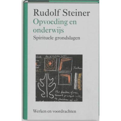 Opvoeding en onderwijs - Rudolf Steiner - Hardcover (9789060385463)
