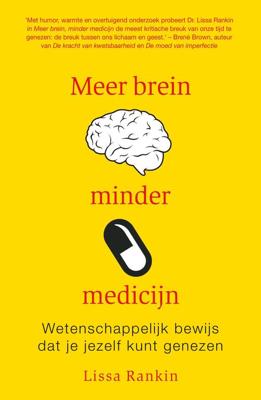 Meer brein, minder medicijn - Lissa Rankin - ebook