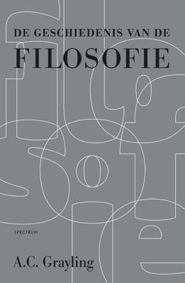 A.C. Grayling De geschiedenis van de filosofie A.C. Grayling De geschiedenis van de filosofie
