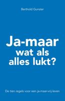Ja-maar wat als alles lukt? - Berthold Gunster - eBook (9789044962277) - thumbnail