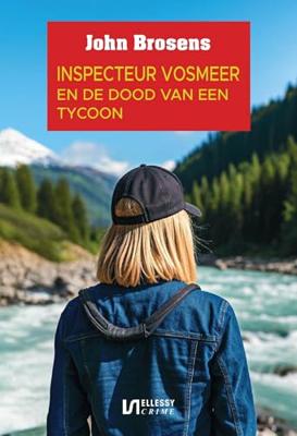 Inspecteur Vosmeer en de dood van een tycoon - John Brosens - ebook