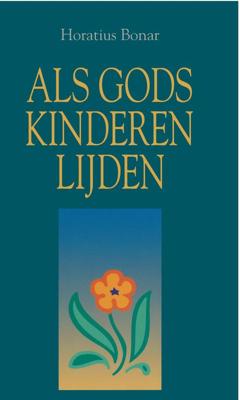 Als Gods kinderen lijden - Horatius Bonar - ebook