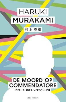 De moord op Commendatore 1 - Idea verschijnt - Haruki Murakami - eBook (9789025451585)