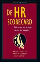 De HR scorecard - Brian E. Becker, Mark A. Huselid, Dave Ulrich - ebook - thumbnail