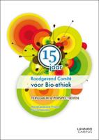 15 jaar raadgevend comite voor bio-ethiek - Marie-Geneviève Pinsart - ebook - thumbnail