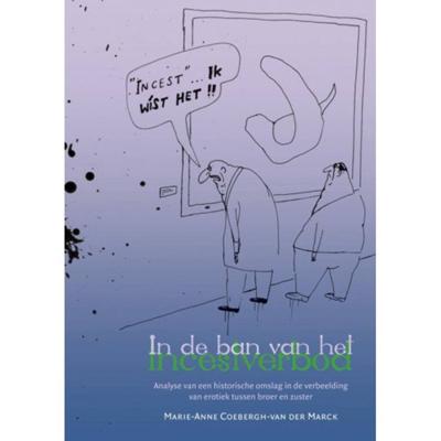 Marie Anne  Coebergh van der Marck Literatoren   In de ban van het incestverbod