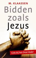 Bidden zoals Jezus (Paperback) - thumbnail