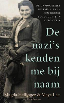 De nazi's kenden me bij naam - Magda Hellinger, Maya Lee, David Brewster - ebook