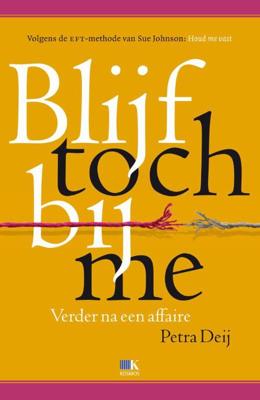 Blijf toch bij me - Petra Deij - ebook Blijf toch bij me - Petra Deij - ebook