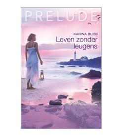 Leven zonder leugens - Karina Bliss - ebook