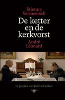 De ketter en de kerkvorst - André Léonard, Etienne Vermeersch - ebook - thumbnail