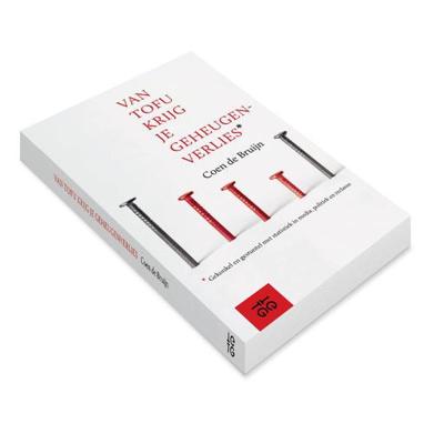 Van tofu krijg je geheugenverlies - Coen de Bruijn - ebook