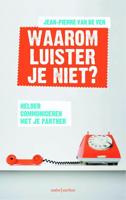 Waarom luister je niet? - Jean-Pierre van de Ven - ebook - thumbnail