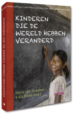 Kinderen die de wereld hebben veranderd - Els Kloek, Floris van Straaten - eBook (9789491833212)